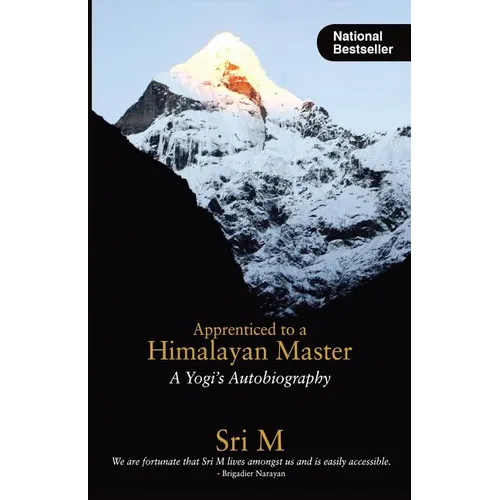 Apprenticed to a Himalayan Master: A Yogi&
